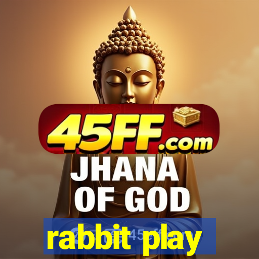 rabbit play